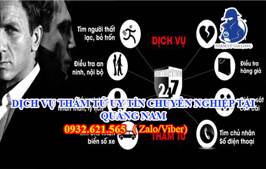 DỊCH VỤ THÁM TỬ UY TÍN CHUYÊN NGHIỆP TẠI QUẢNG NAM
