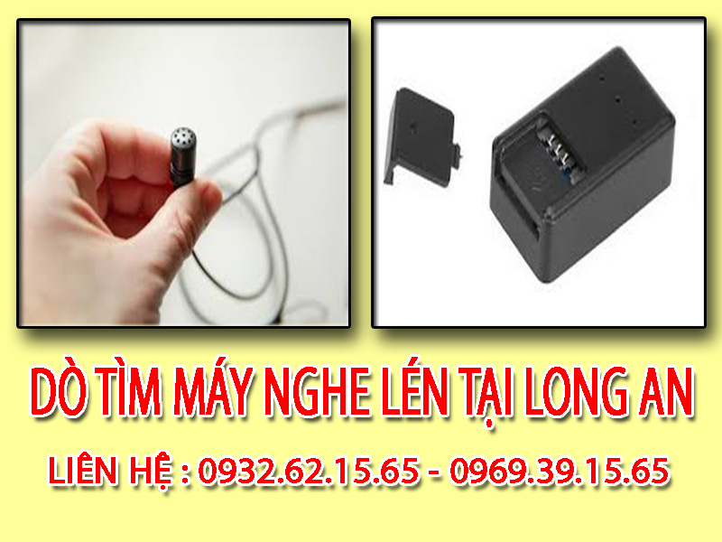 Dịch vụ tìm kiếm Máy Nghi Lén chuyên nghiệp tại Long An