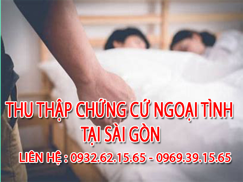 Dịch vụ Theo dõi ngoại tình theo yêu cầu tại Sài Gòn